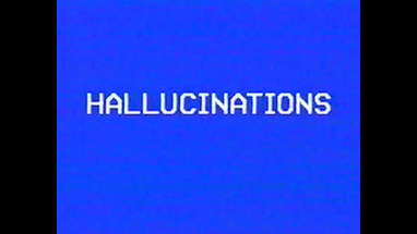 HALLUCINATIONS [Official Theatrical Trailer - AGFA] poster