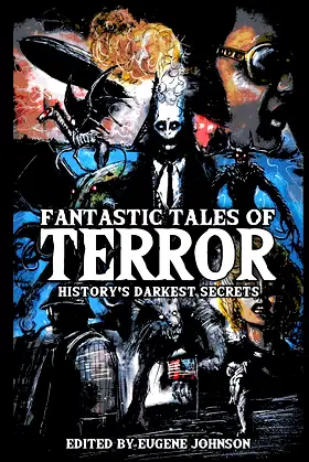 Fantastic Tales of Terror: History's Darkest Secrets poster
