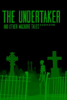 The Undertaker and Other Macabre Tales poster