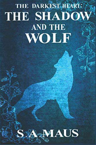 The Darkest Heart: The Shadow and the Wolf poster
