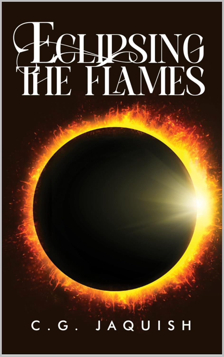 Eclipsing the Flames (To Be Nameless Book 2) poster