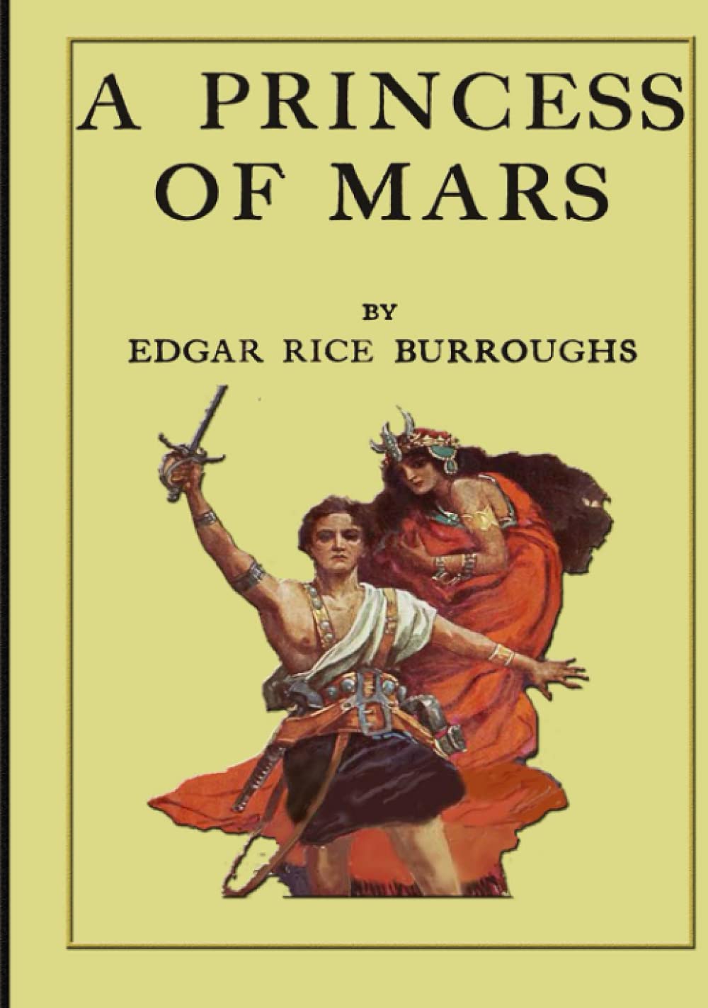 A Princess of Mars: A Novel Science fantasy By Edgar Rice Burroughs poster