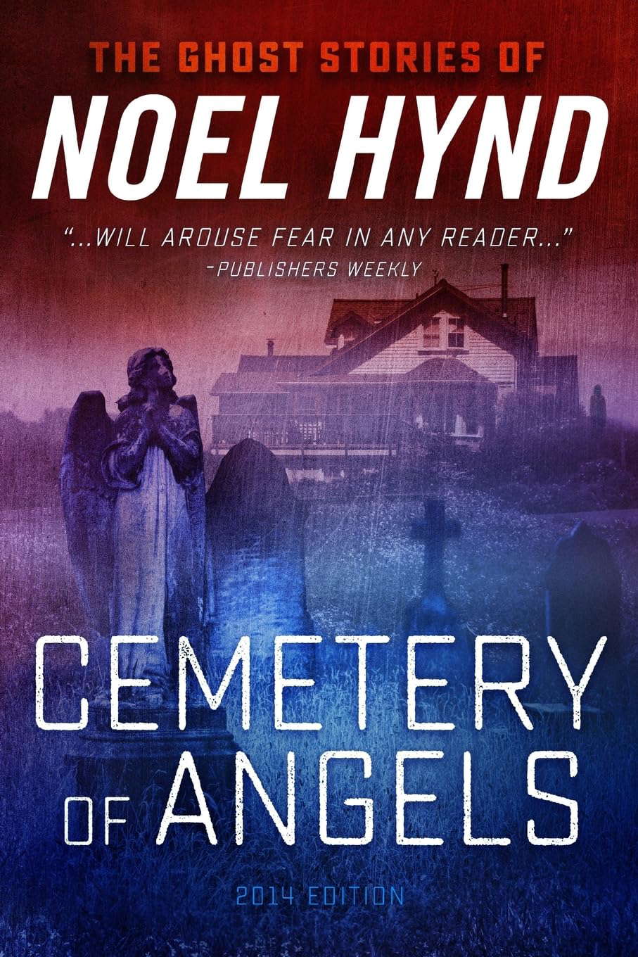 Cemetery of Angels (The 'Ghost' Novels of Noel Hynd) poster