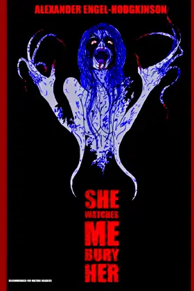 She Watches Me Bury Her (The Coldwater Tapes) poster