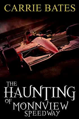 The Haunting of Monnview Speedway poster