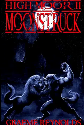 High Moor 2: Moonstruck poster