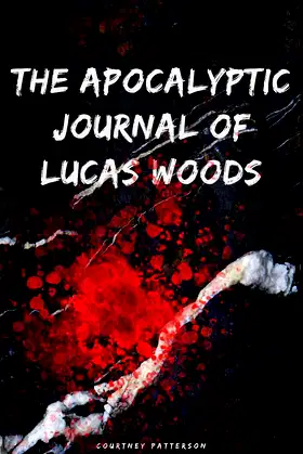 The Apocalyptic Journal Of Lucas Woods poster