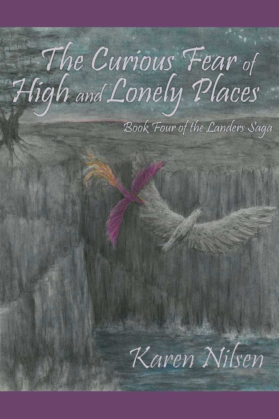 The Curious Fear of High and Lonely Places: Book Four of the Landers Saga poster