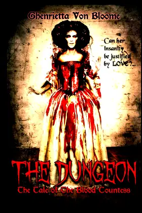 The Dungeon: The Tale of The Blood Countess poster