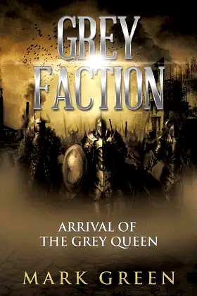 Grey Faction: Arrival of the Grey Queen poster