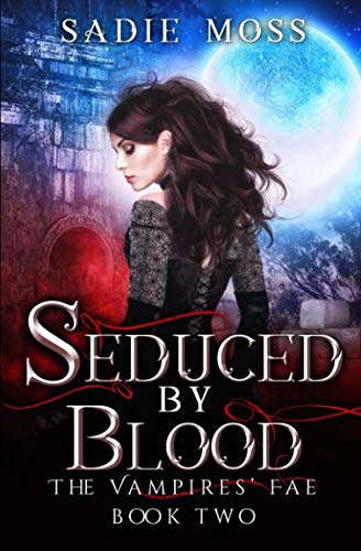 Seduced by Blood (The Vampires' Fae) poster