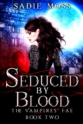 Seduced by Blood (The Vampires' Fae) poster