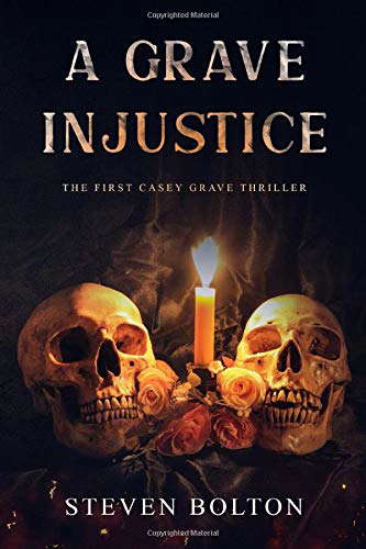 A Grave Injustice: The first Casey Grave Thriller (Casey Grave thrillers.) poster