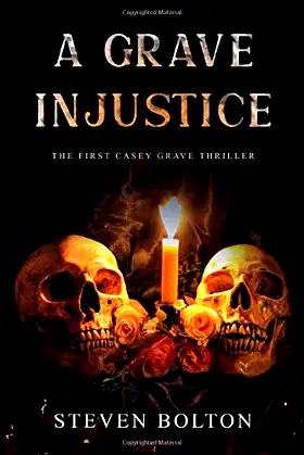 A Grave Injustice: The first Casey Grave Thriller (Casey Grave thrillers.) poster