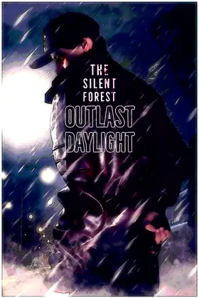 The Silent Forest : Outlast Daylight poster
