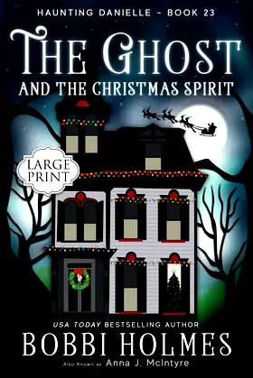 The Ghost and the Christmas Spirit (Haunting Danielle) poster