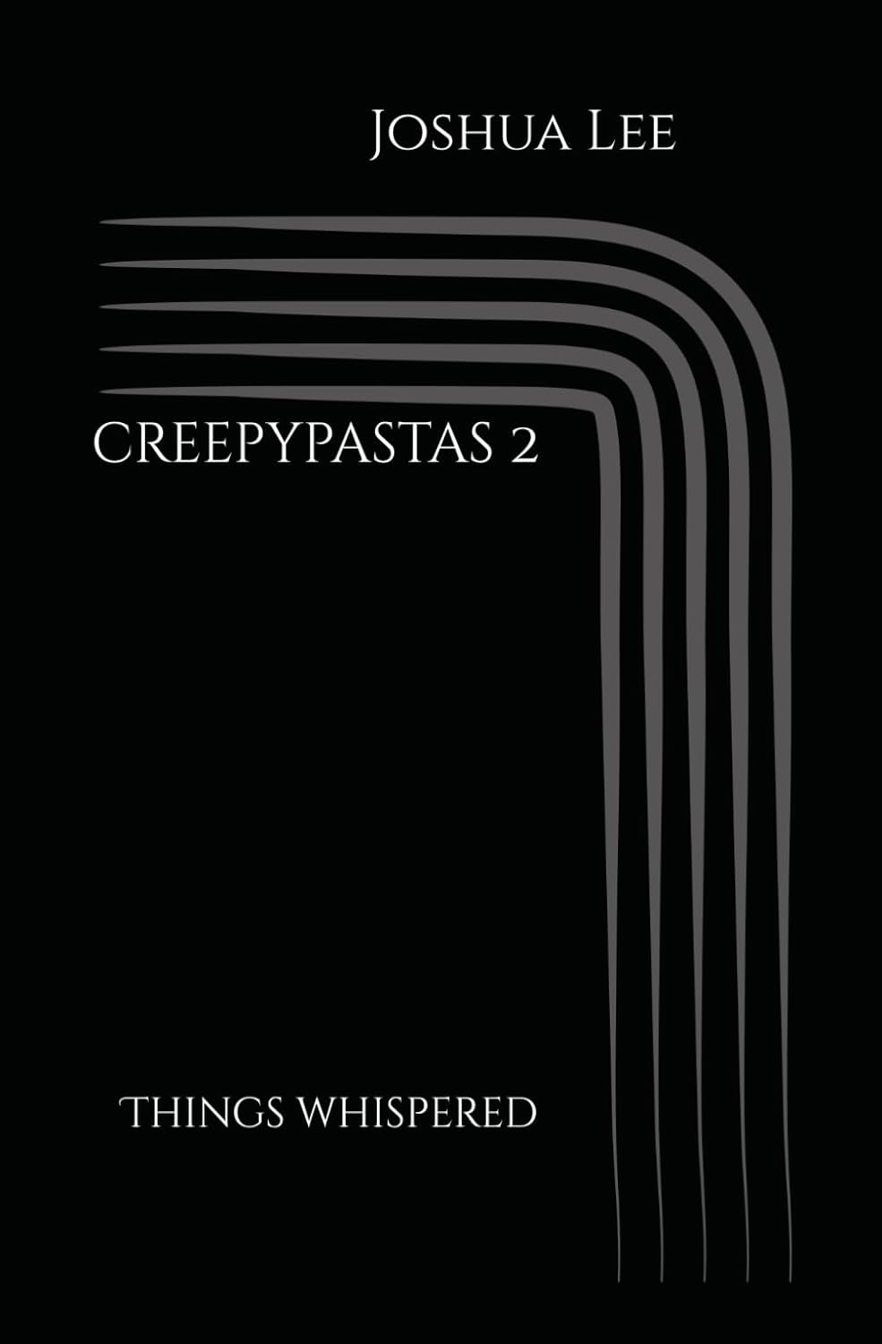 creepypastas 2: Things Whispered poster