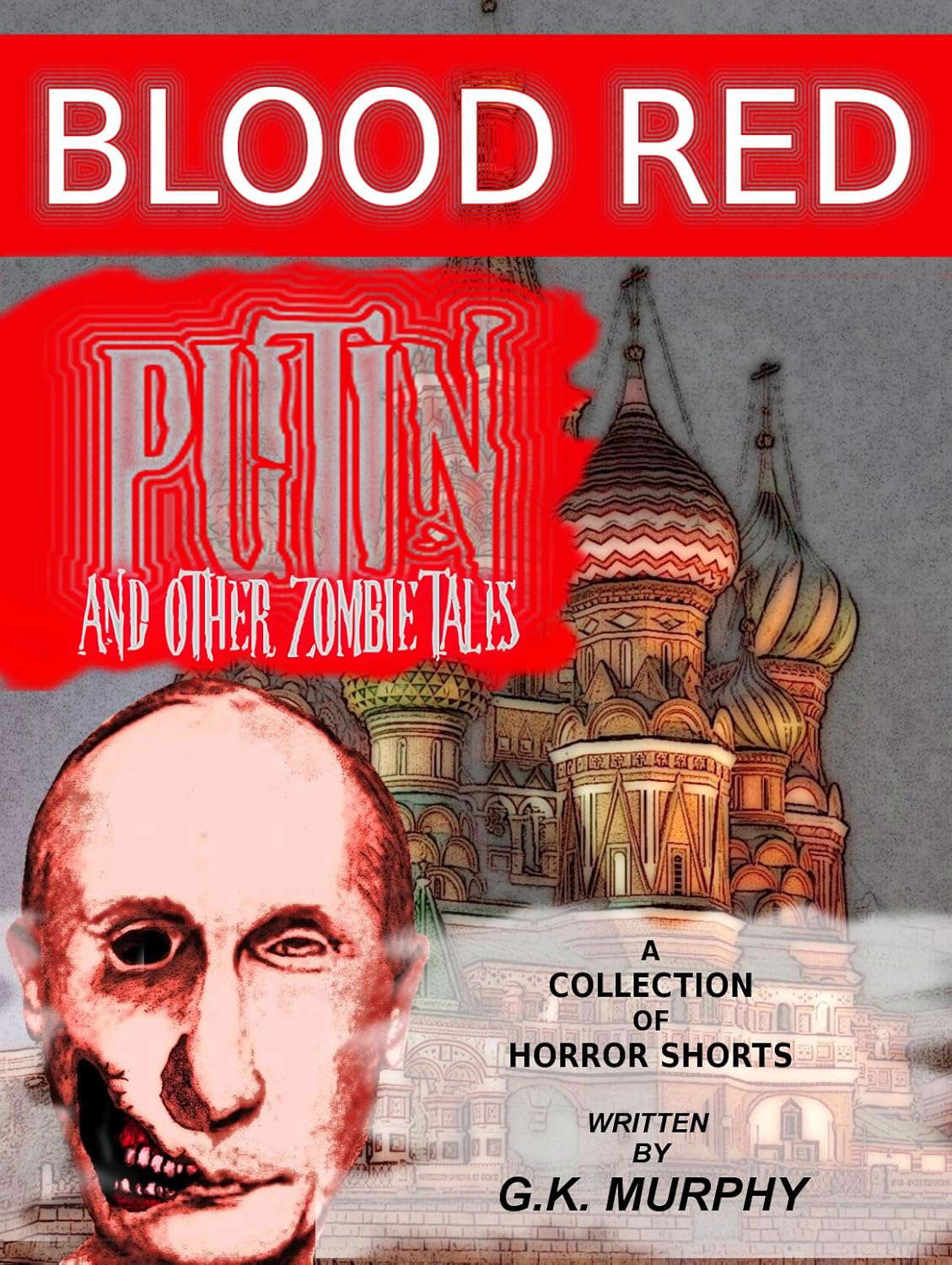 Blood Red Putin & Other Zombie Tales poster