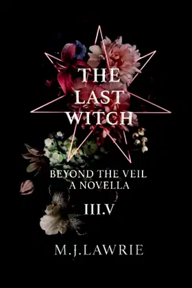 The Last Witch: 3.5: Beyond The Veil. A Novella poster