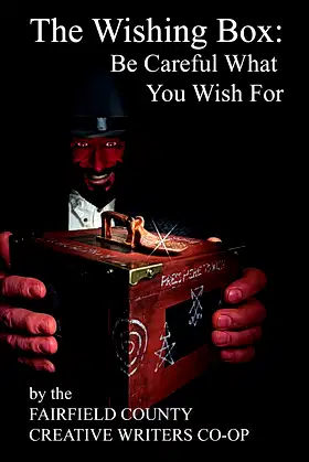 The Wishing Box: Be Careful What you Wish For poster