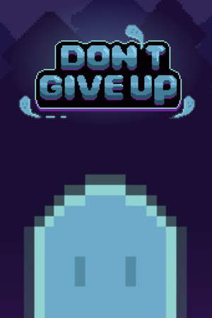 Don't Give Up: Not Ready to Die poster