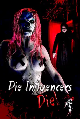 Die Influencers Die poster