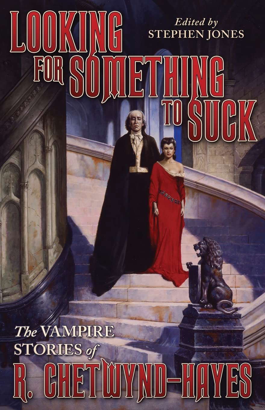 Looking for Something to Suck: The Vampire Stories of R. Chetwynd-Hayes poster