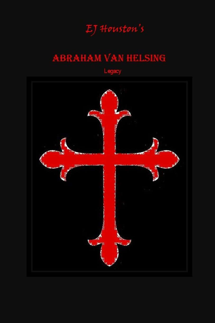 Abraham Van Helsing- Legacy poster