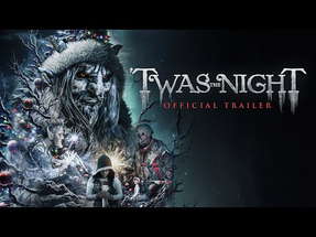 Twas the Night - Official Trailer poster
