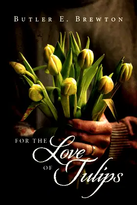 For the Love of Tulips poster