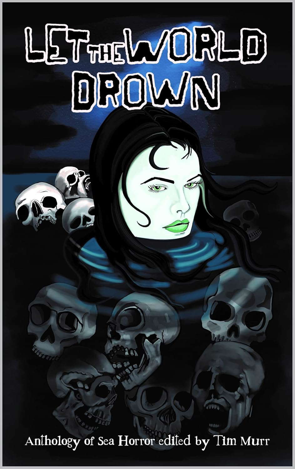 Let the World Drown: An Anthology of Sea Horror poster