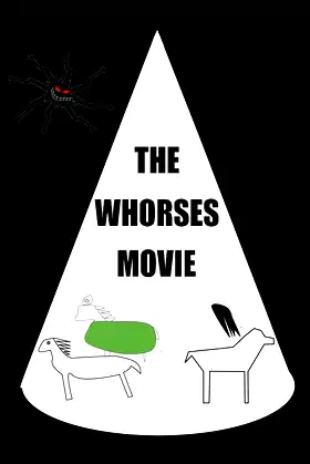 WHORSES THE MOVIE poster