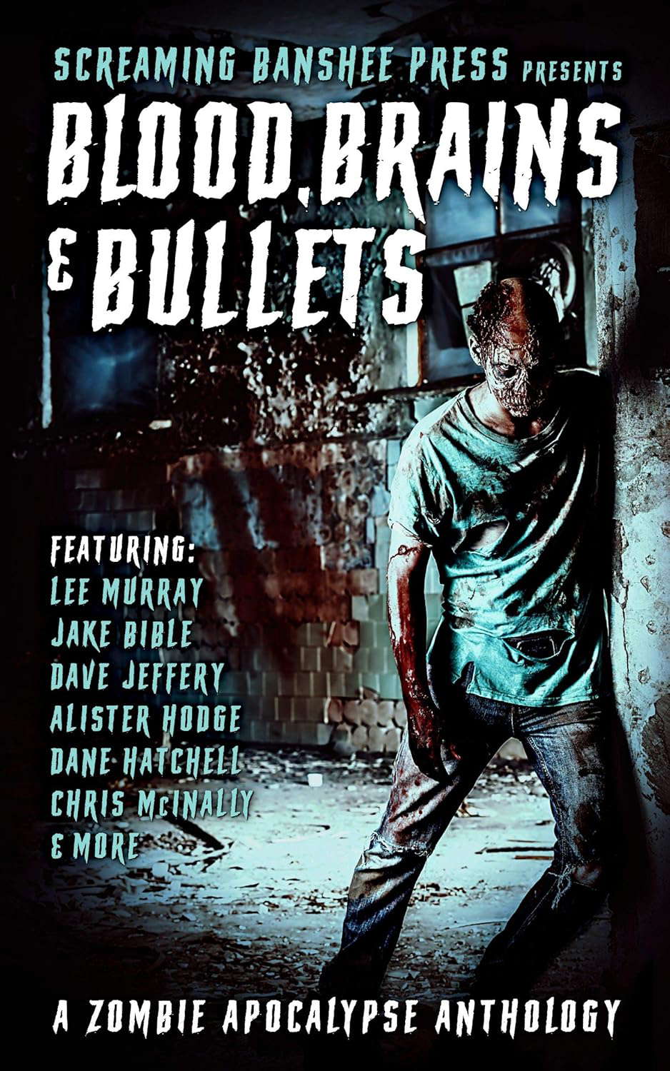 Blood, Brains & Bullets: A Zombie Apocalypse Anthology poster