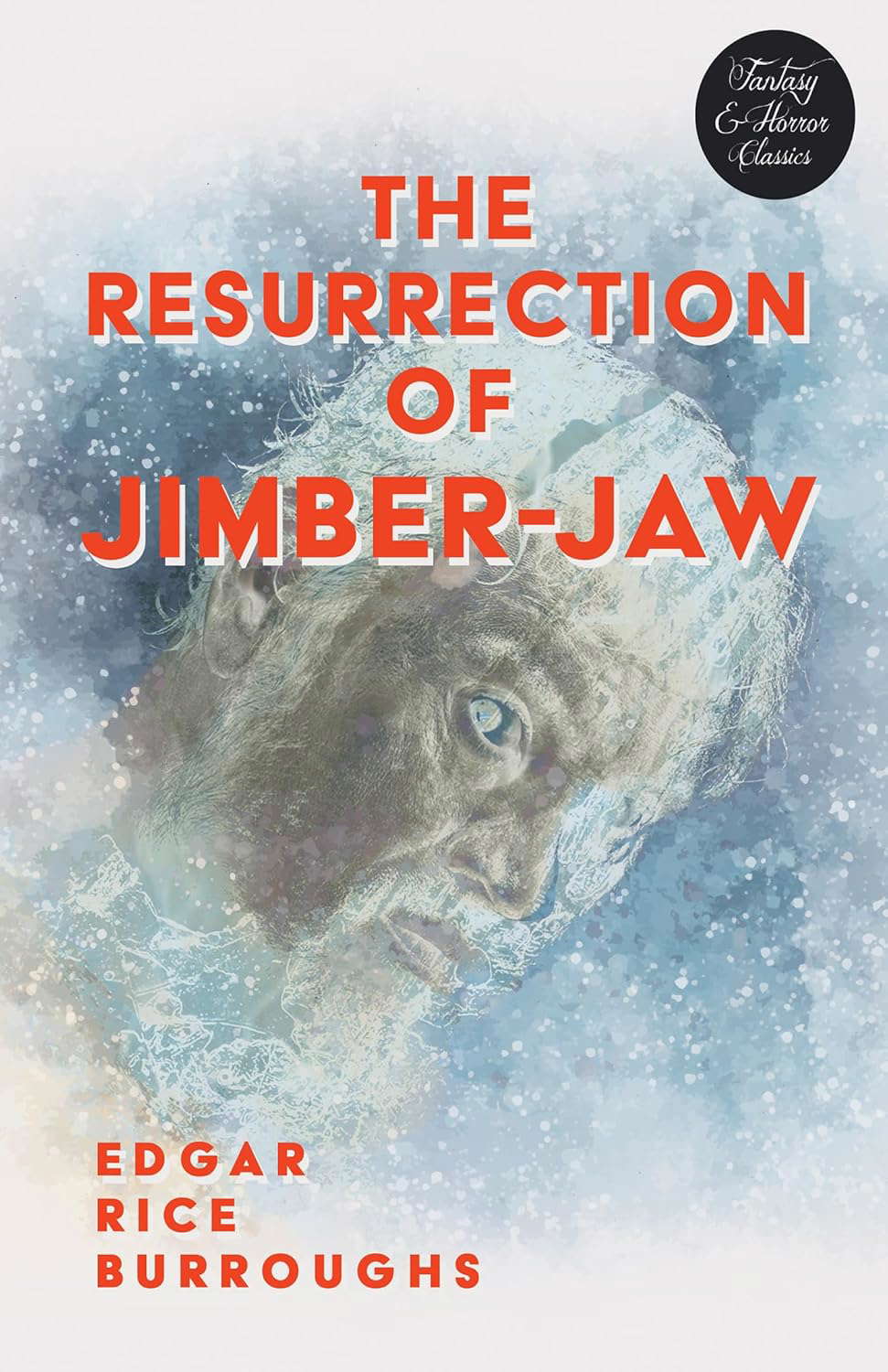 The Resurrection of Jimber-Jaw (Fantasy and Horror Classics) poster