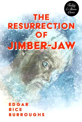 The Resurrection of Jimber-Jaw (Fantasy and Horror Classics) poster