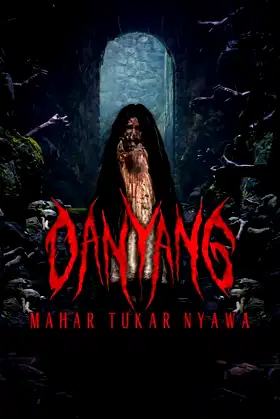 Danyang: Mahar Tukar Nyawa poster