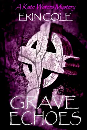 Grave Echoes: A Kate Waters Mystery poster
