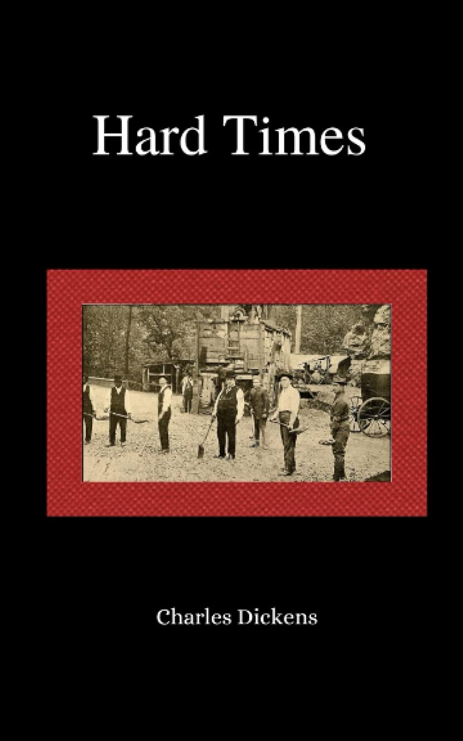 Hard Times: The 1854 Social Critique Classic (Annotated) poster