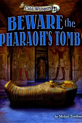 Beware the Pharaoh’s Tomb! (Cold Whispers) poster