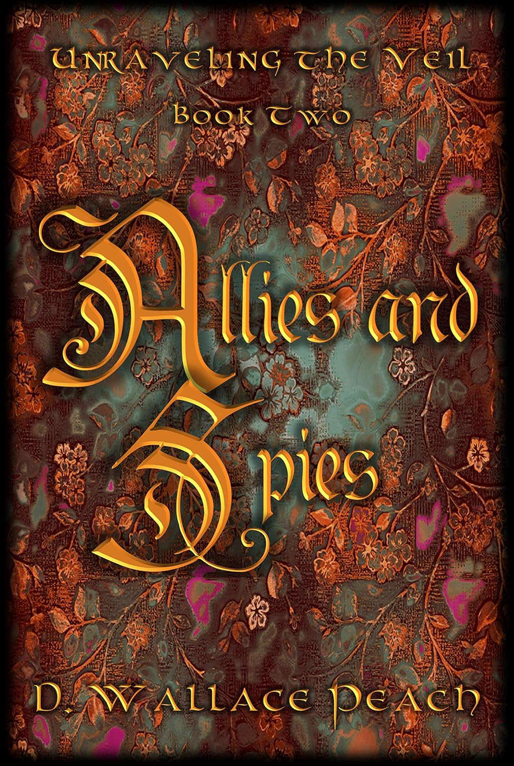 Allies and Spies (Unraveling the Veil Book 2) poster