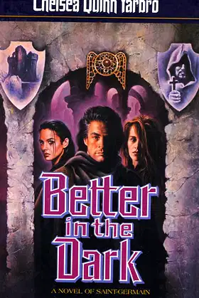 Better in the Dark: A Novel of Count Saint-Germain poster