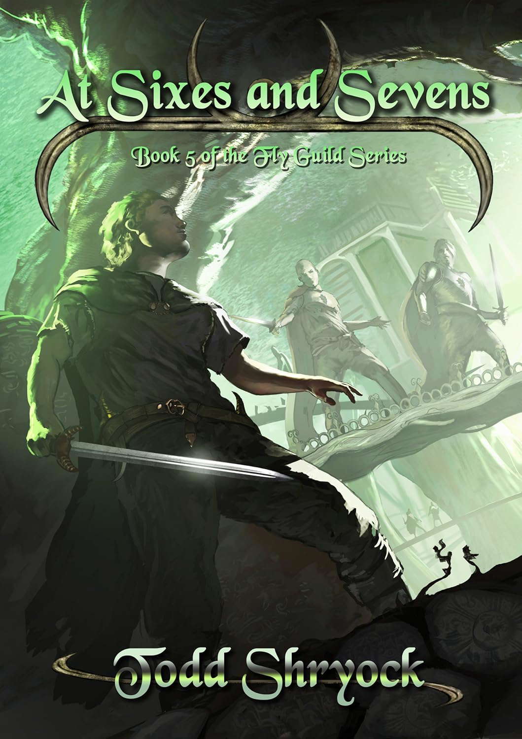 At Sixes and Sevens (The Fly Guild Book 5) poster