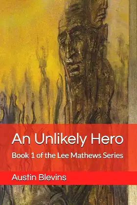 An Unlikely Hero: Book 1 of the Lee Mathews Series poster