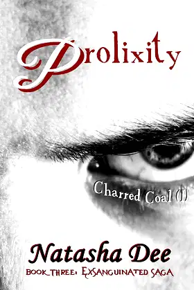 Prolixity: Charred Coal (I) (Exsanguinated Saga Book 3) poster