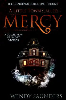 A Little Town Called Mercy (The Guardians) poster