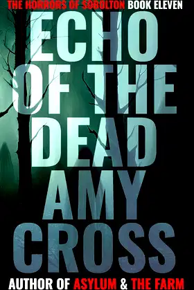 Echo of the Dead (The Horrors of Sobolton Book 11) poster