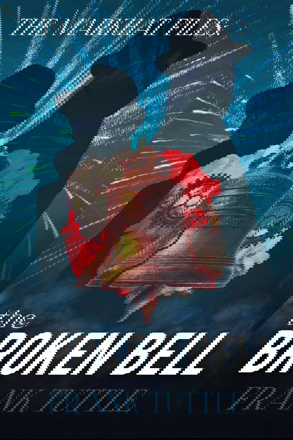 The Broken Bell (The Markhat Files Book 4) poster
