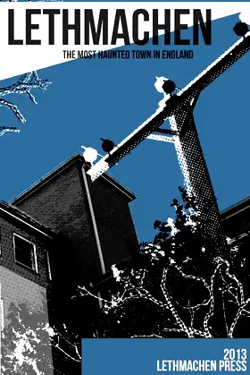 Lethmachen: The Most Haunted Town In England poster