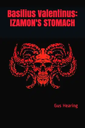 Basilius Valentinus: IZAMON'S STOMACH (BS) poster