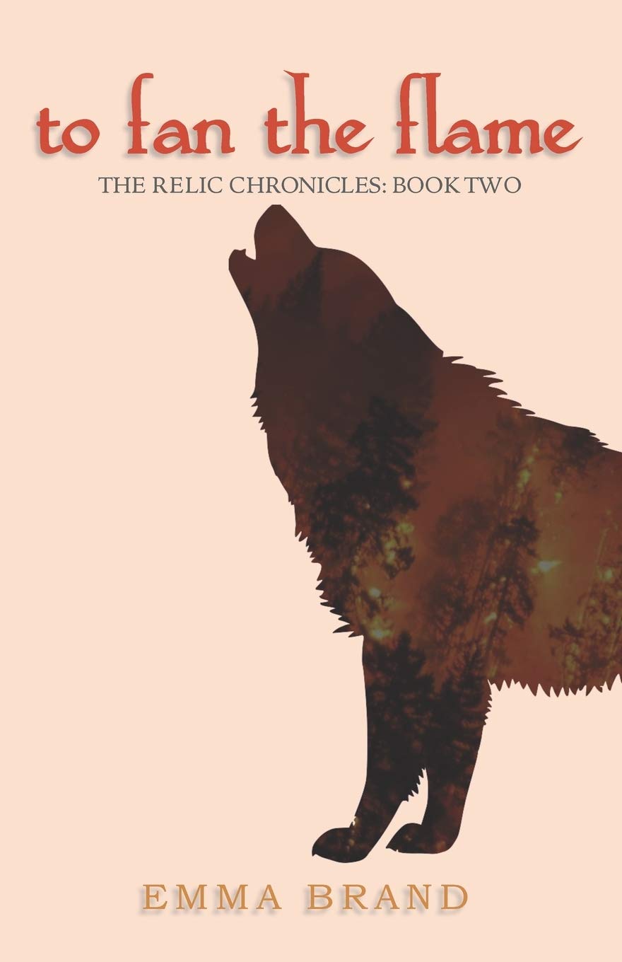 To Fan the Flame - The Relic Chronicles: Book Two (2) poster